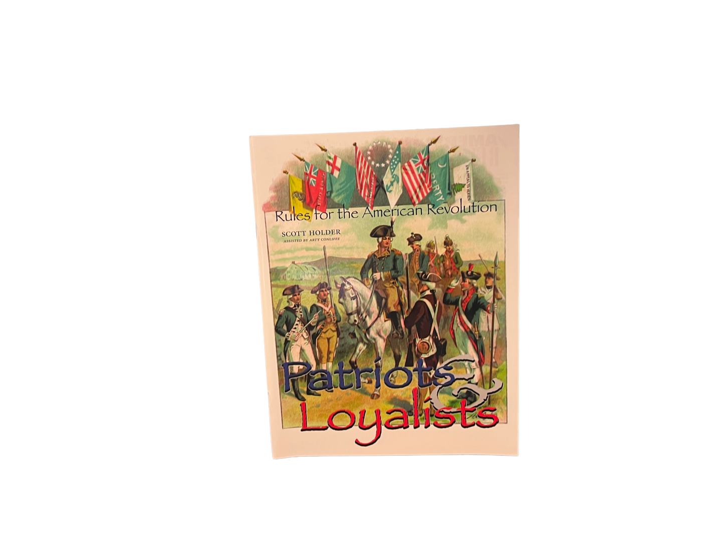 Patriots and Loyalist